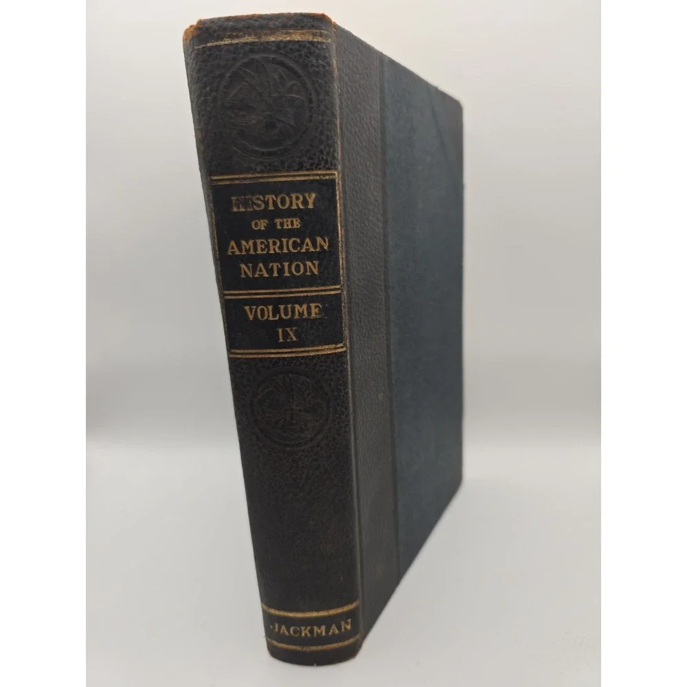 History Of The American Nation Volume 9